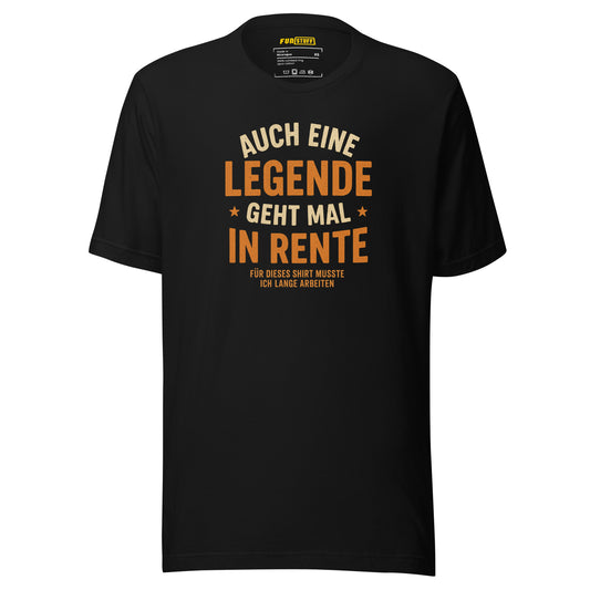 Auch eine Legende geht mal in Rente – Unisex T-Shirt