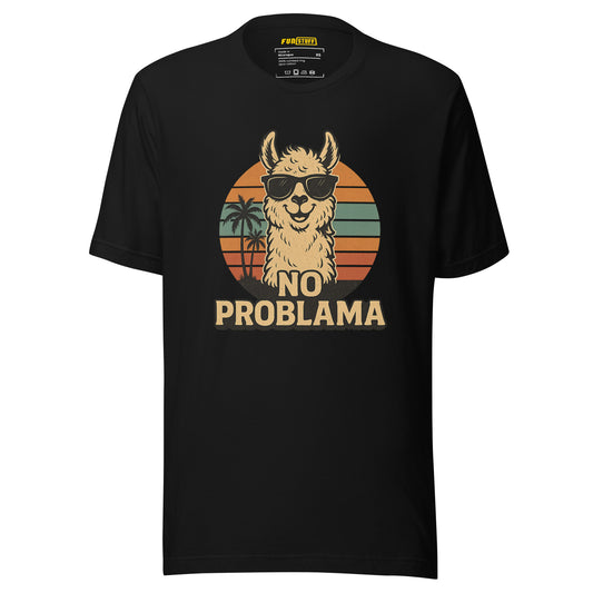 No Problama – Lässig wie ein Lama – Unisex T-Shirt