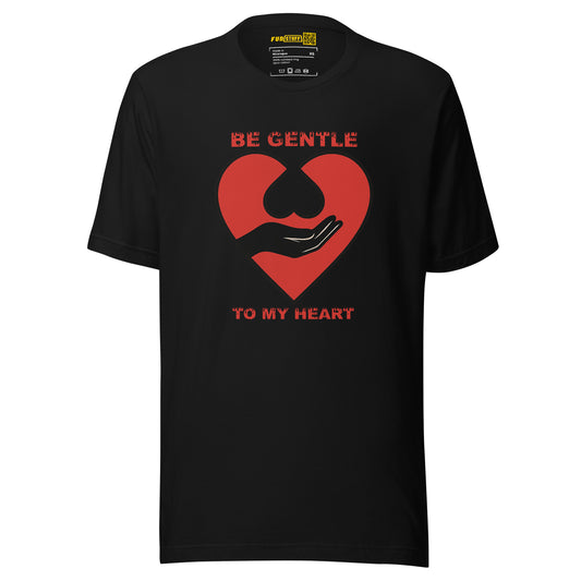Be gentle - T-Shirt