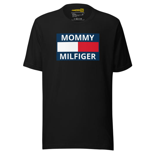 Mommy Milfiger – Unisex T-Shirt