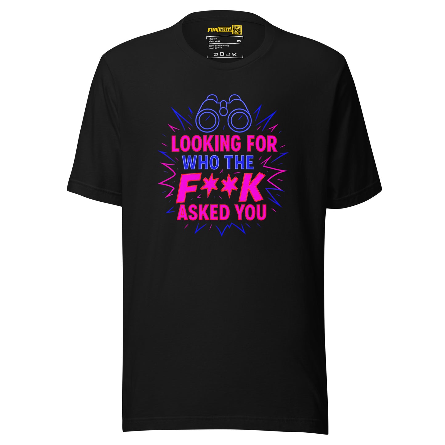 Who the F**k Asked You - Unisex T-Shirt