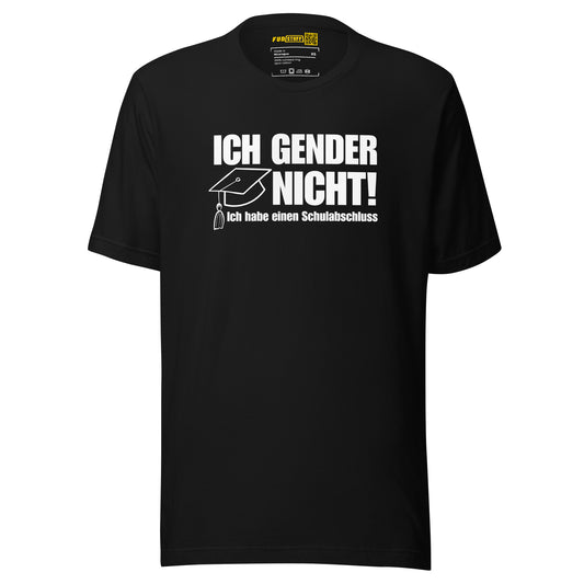 Ich gender nicht - Unisex T-Shirt