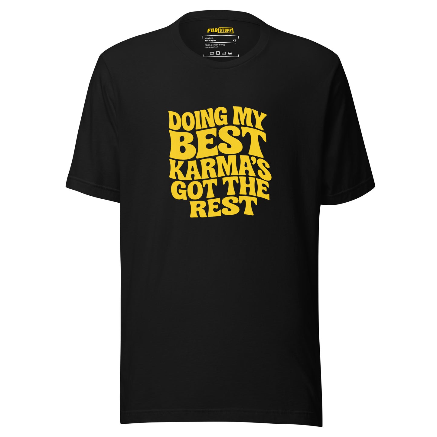 Doing my best – Karma’s got the rest – Unisex T-Shirt