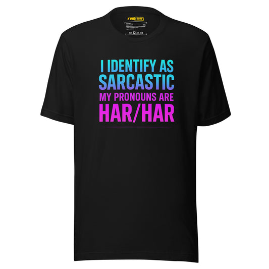 I Identify as Sarcastic – Unisex T-Shirt