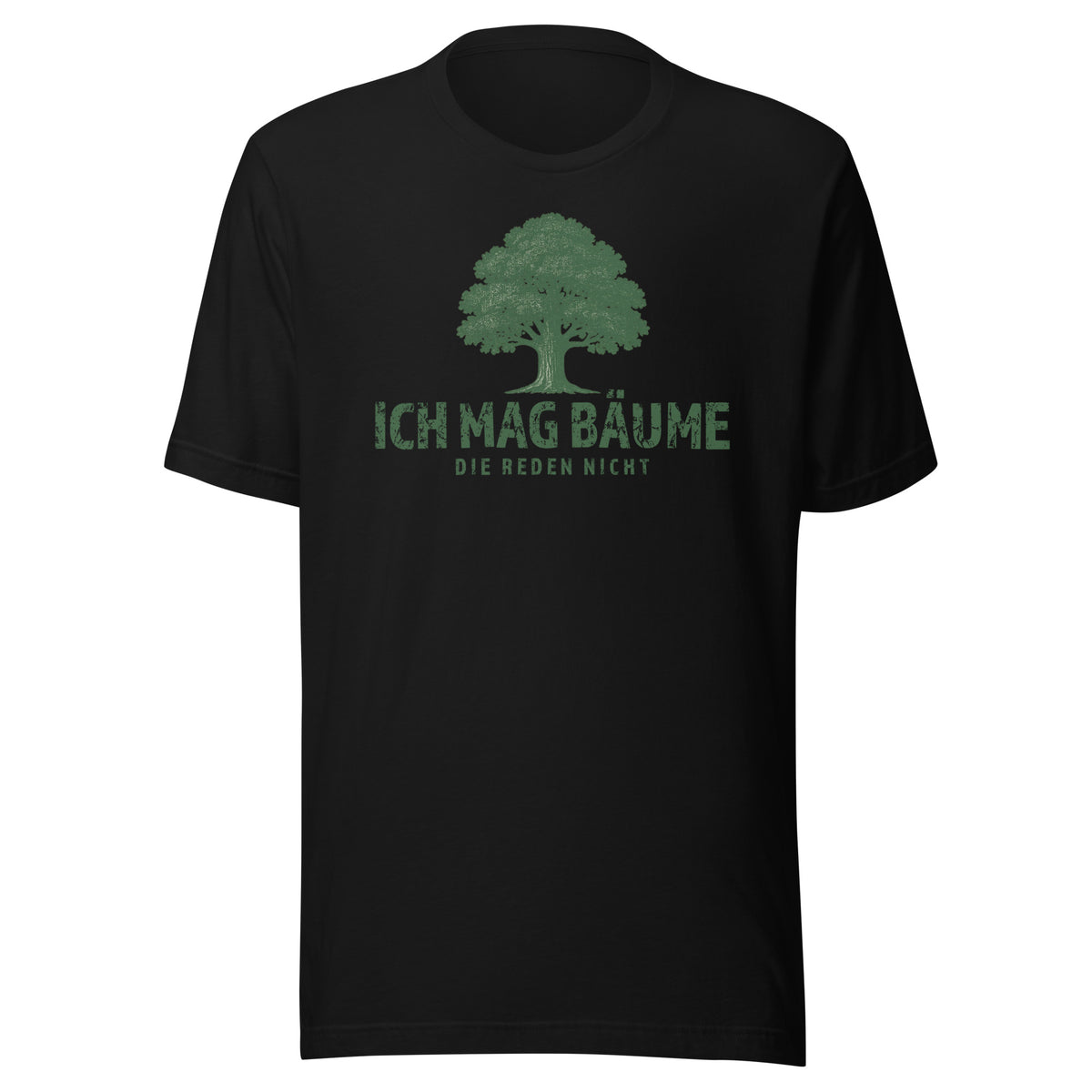 Ich mag Bäume – Die reden nicht – Unisex T-Shirt – schwarz, Vorderansicht