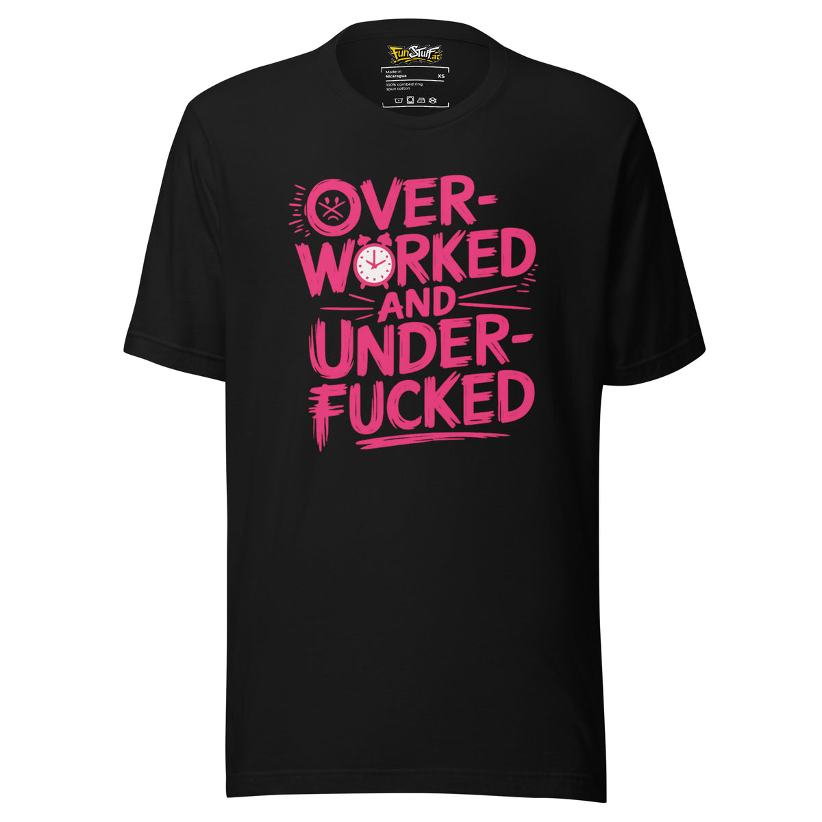 Overworked and Underf*cked – Unisex T-Shirt - Vorderansicht bei FunStuff.at