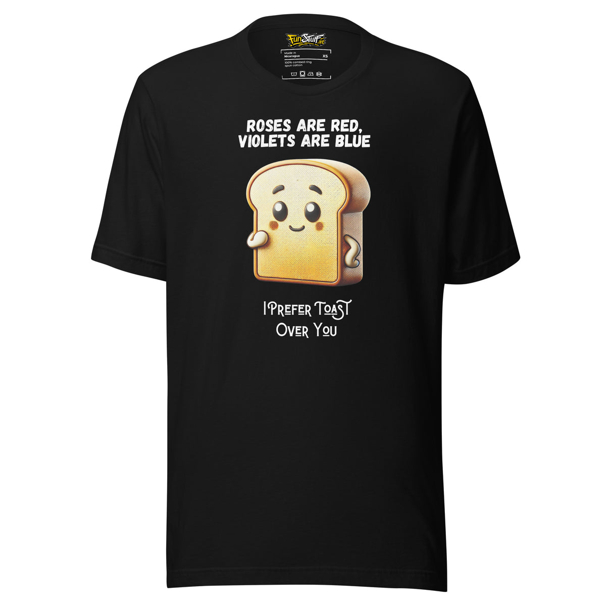 Roses Are Red – I Prefer Toast Over You – Unisex T-Shirt - Vorderansicht bei FunStuff.at
