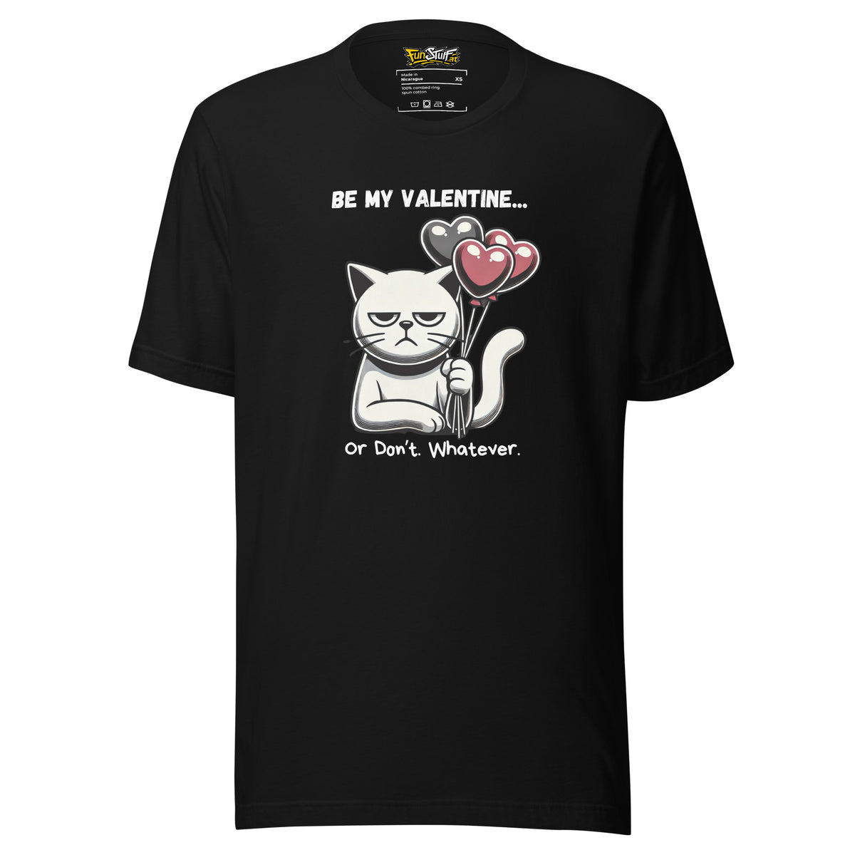 Be My Valentine… Or Don’t. Whatever. – Unisex T-Shirt - Vorderansicht bei FunStuff.at