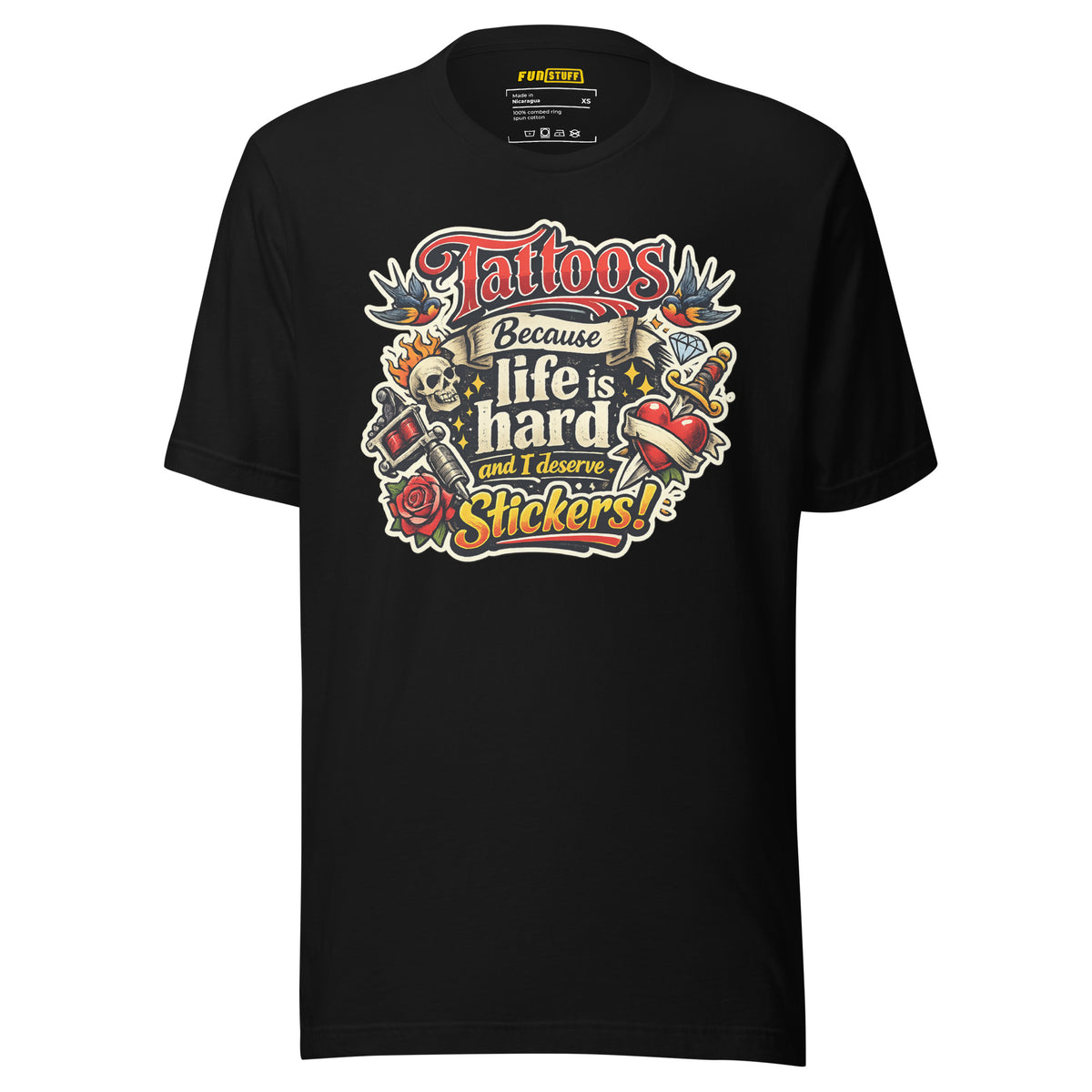 Tattoos Because Life Is Hard – Unisex Statement T-Shirt – schwarz, Vorderansicht