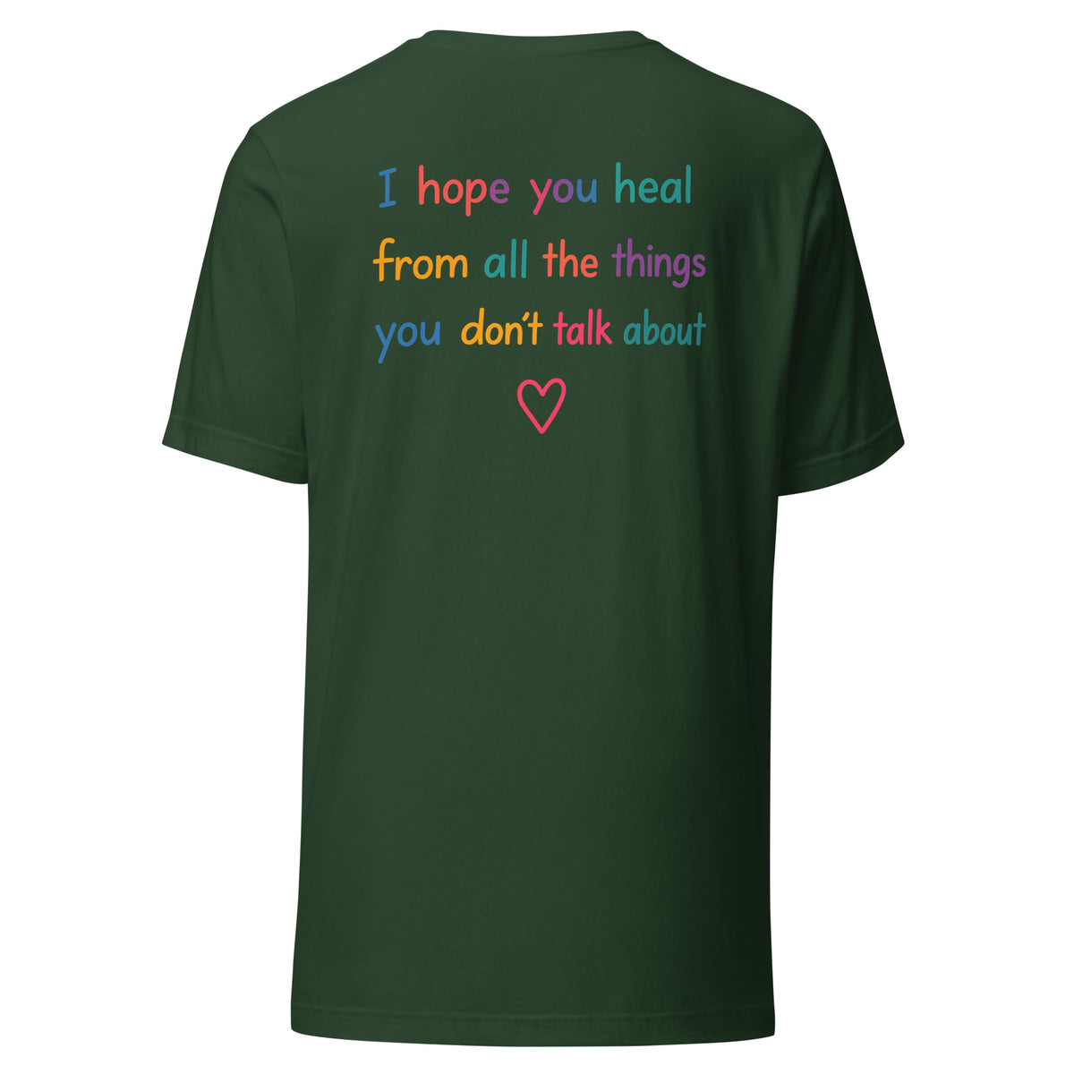 I Hope You Heal – Unisex T-Shirt Backprint – Rückansicht