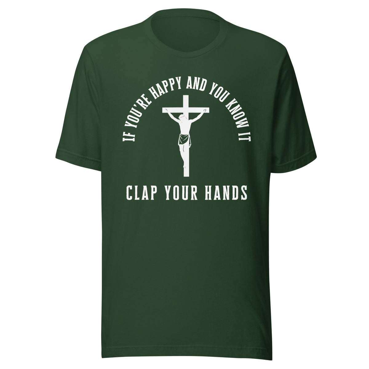 If You’re Happy And You Know It – Unisex T-Shirt – Vorderansicht