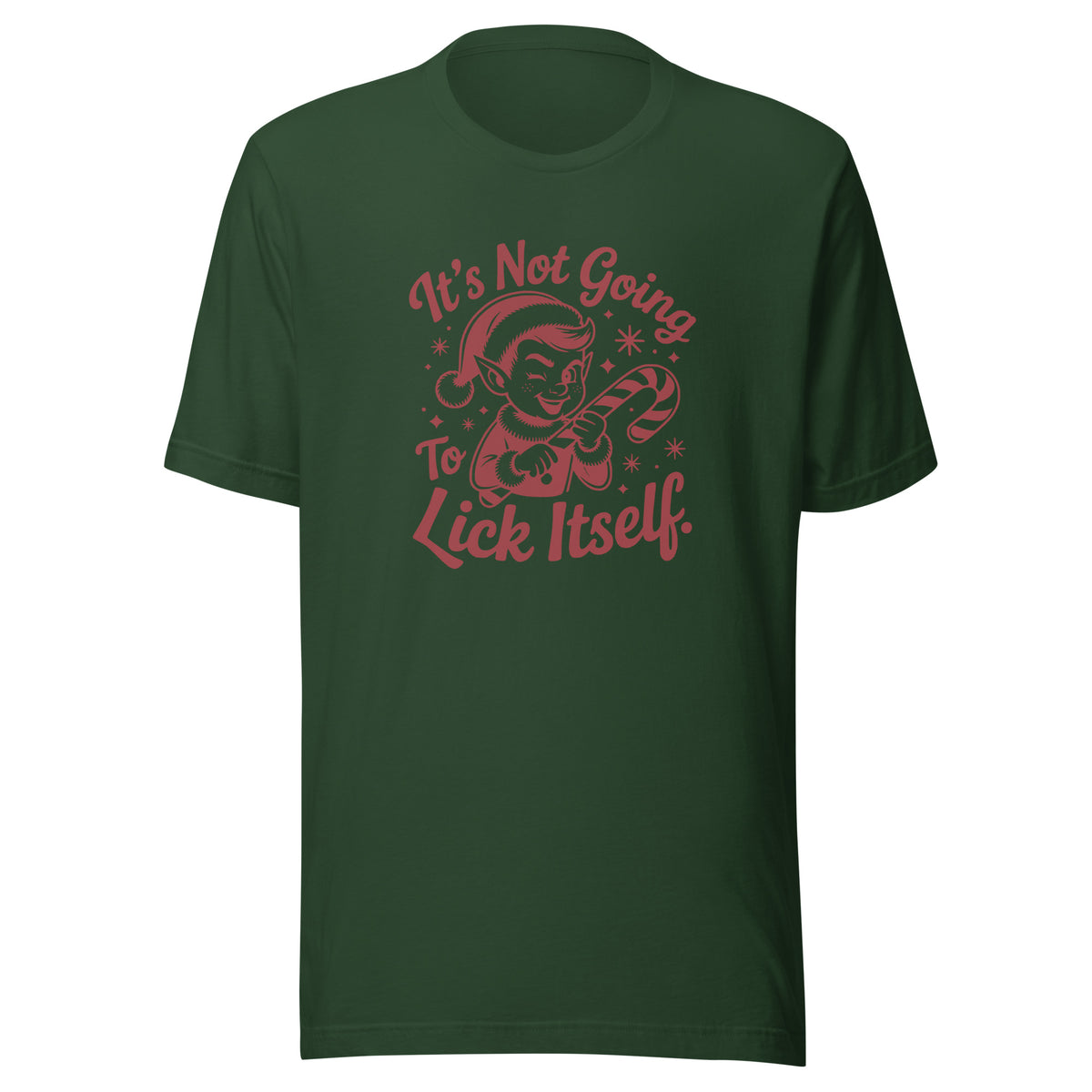 It’s Not Going To Lick Itself – Unisex T-Shirt – Vorderansicht
