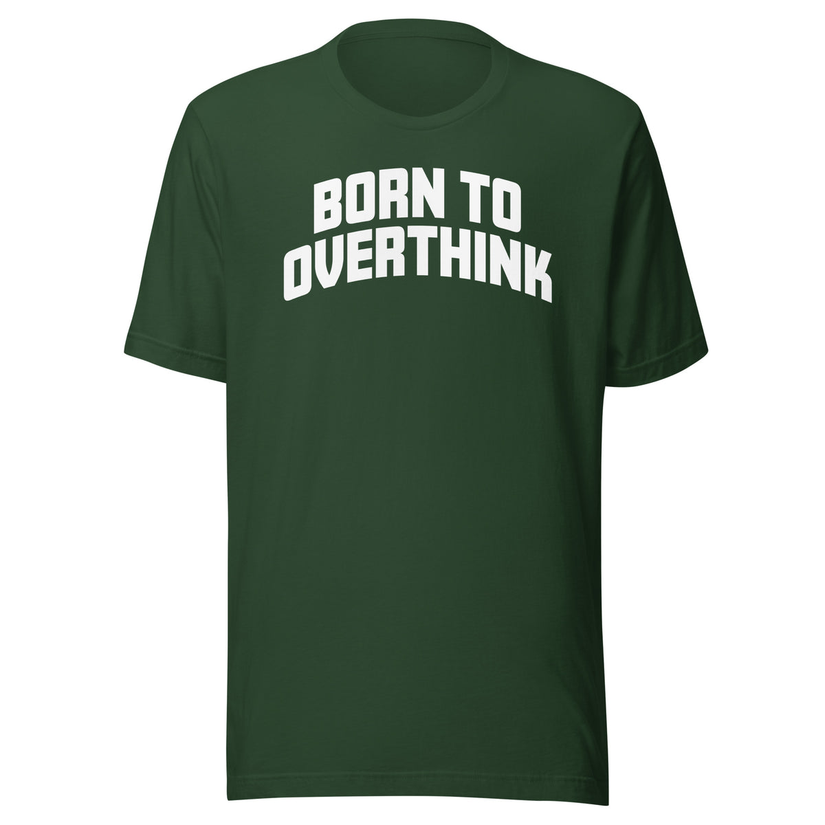 Born to Overthink – Unisex T-Shirt – Vorderansicht
