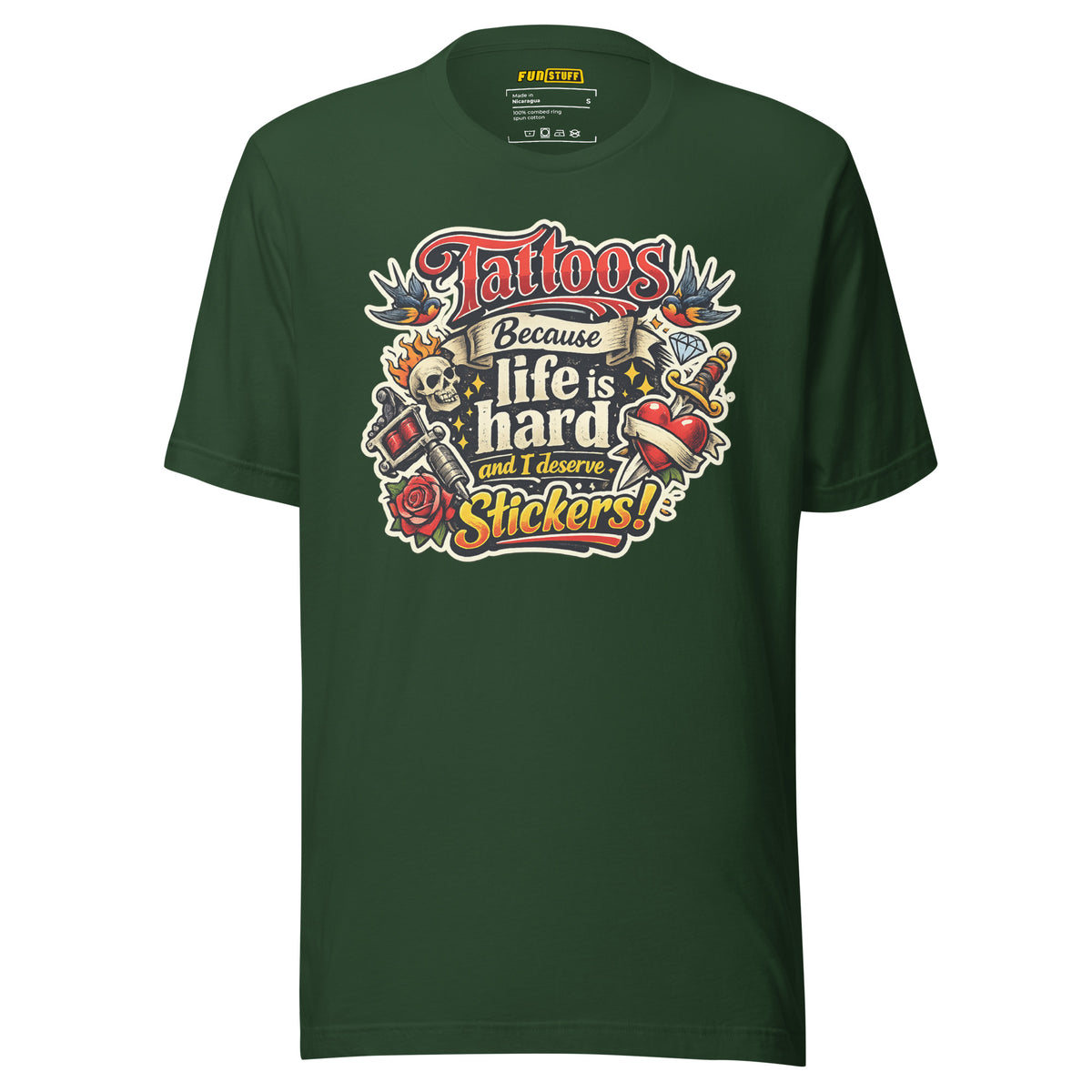 Tattoos Because Life Is Hard – Unisex Statement T-Shirt – Vorderansicht