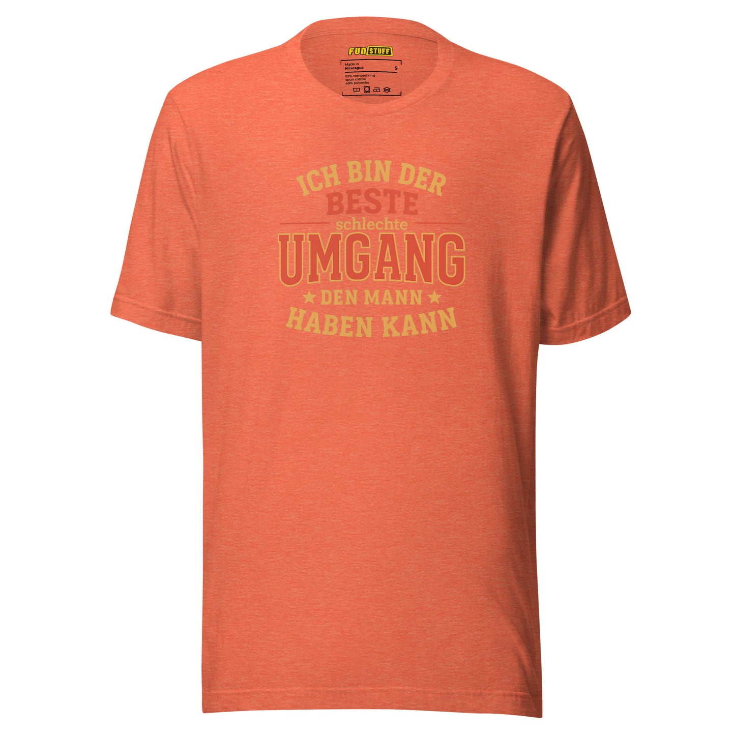 Der beste schlechte Umgang – Für gefährlich gute Frauen - Unisex-T-Shirt