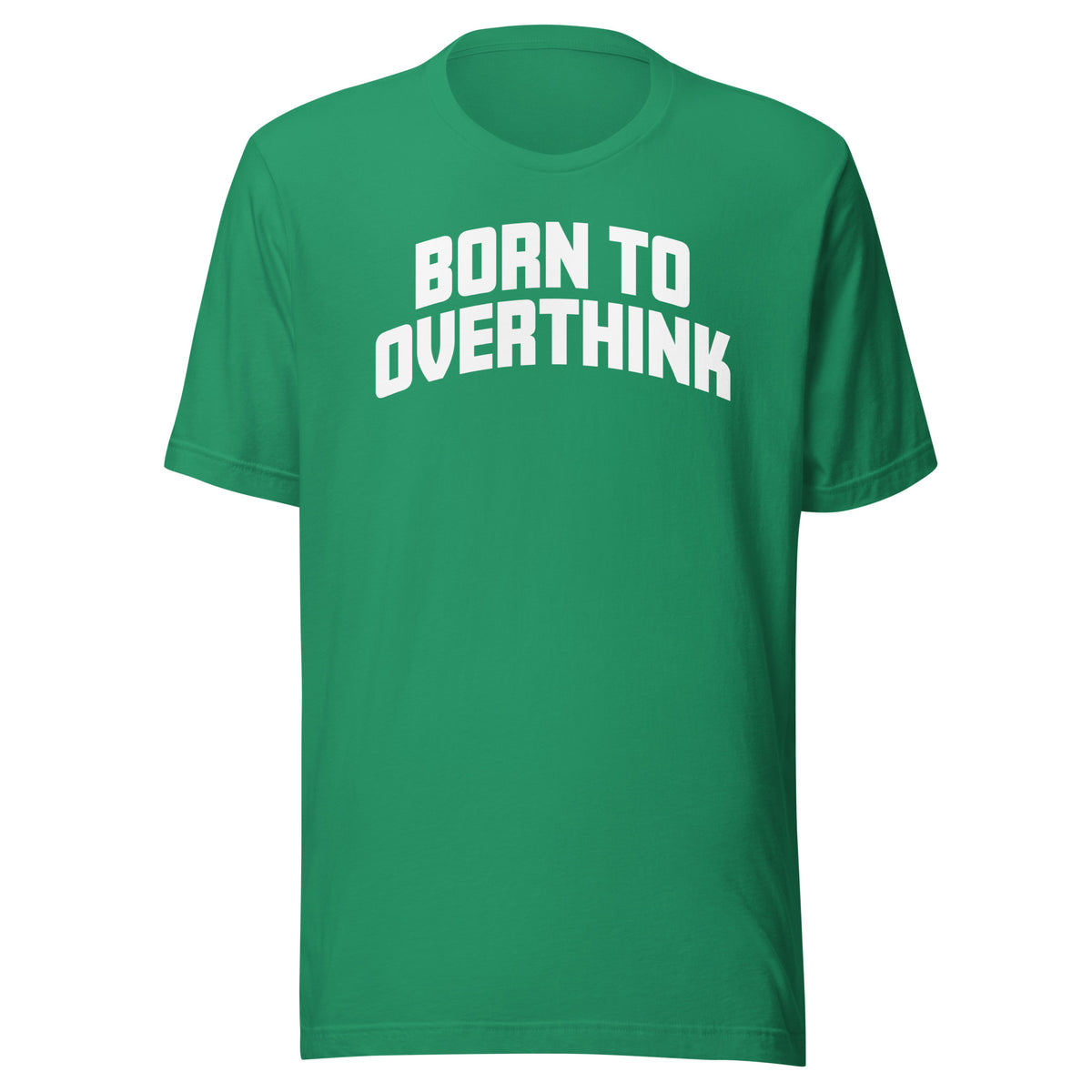Born to Overthink – Unisex T-Shirt – Vorderansicht