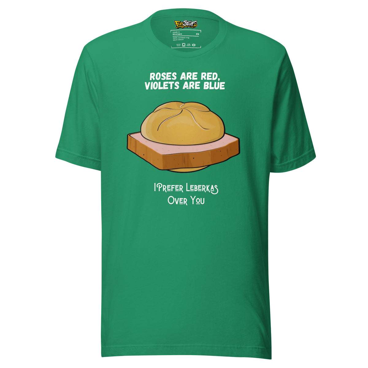 Roses Are Red – I Prefer Leberkas Over You – Unisex T-Shirt – Vorderansicht