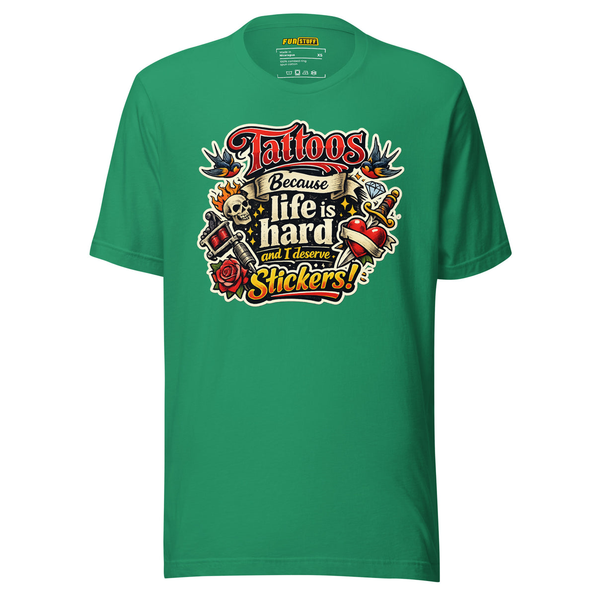 Tattoos Because Life Is Hard – Unisex Statement T-Shirt – Vorderansicht