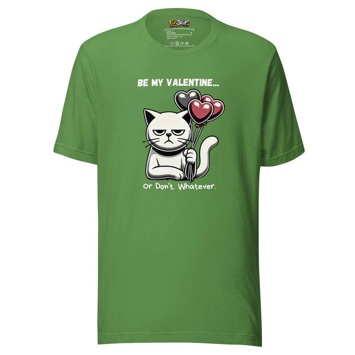 Be My Valentine… Or Don’t. Whatever. – Unisex T-Shirt – grün, Vorderansicht