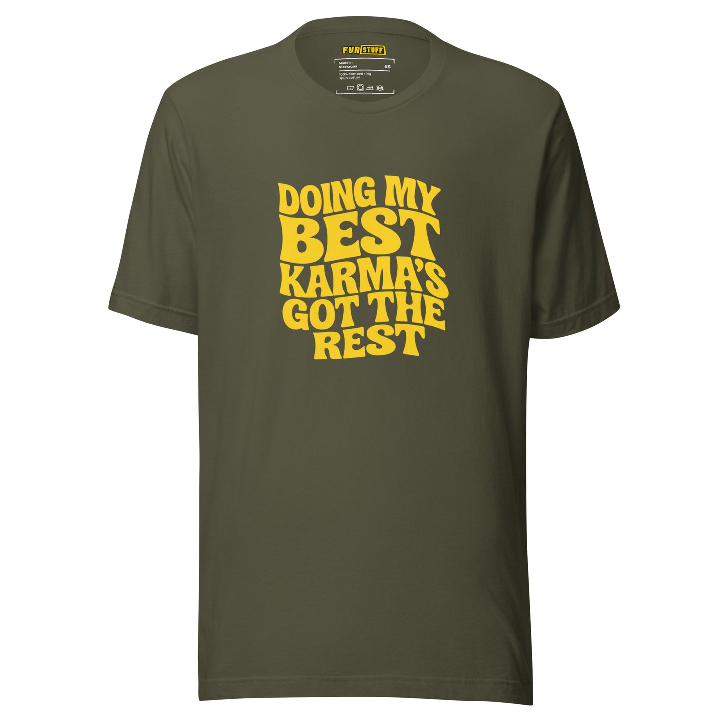 Doing my best – Karma’s got the rest – Unisex T-Shirt