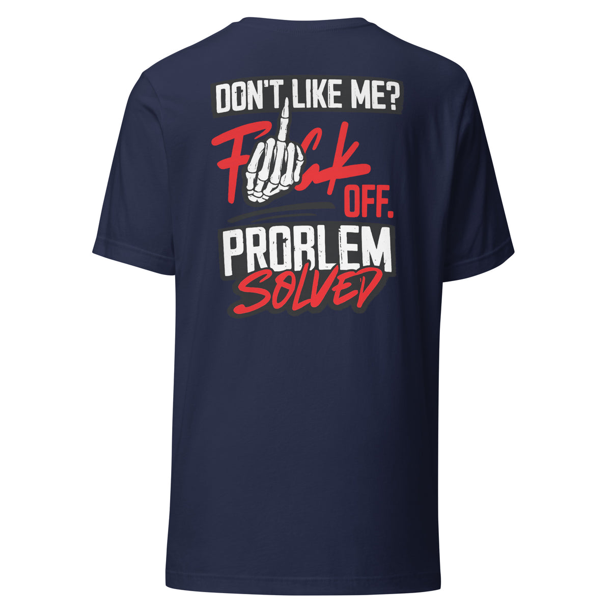 Don’t Like Me? F*ck Off. Problem Solved – Statement Backprint T-Shirt – navyblau, Rückansicht