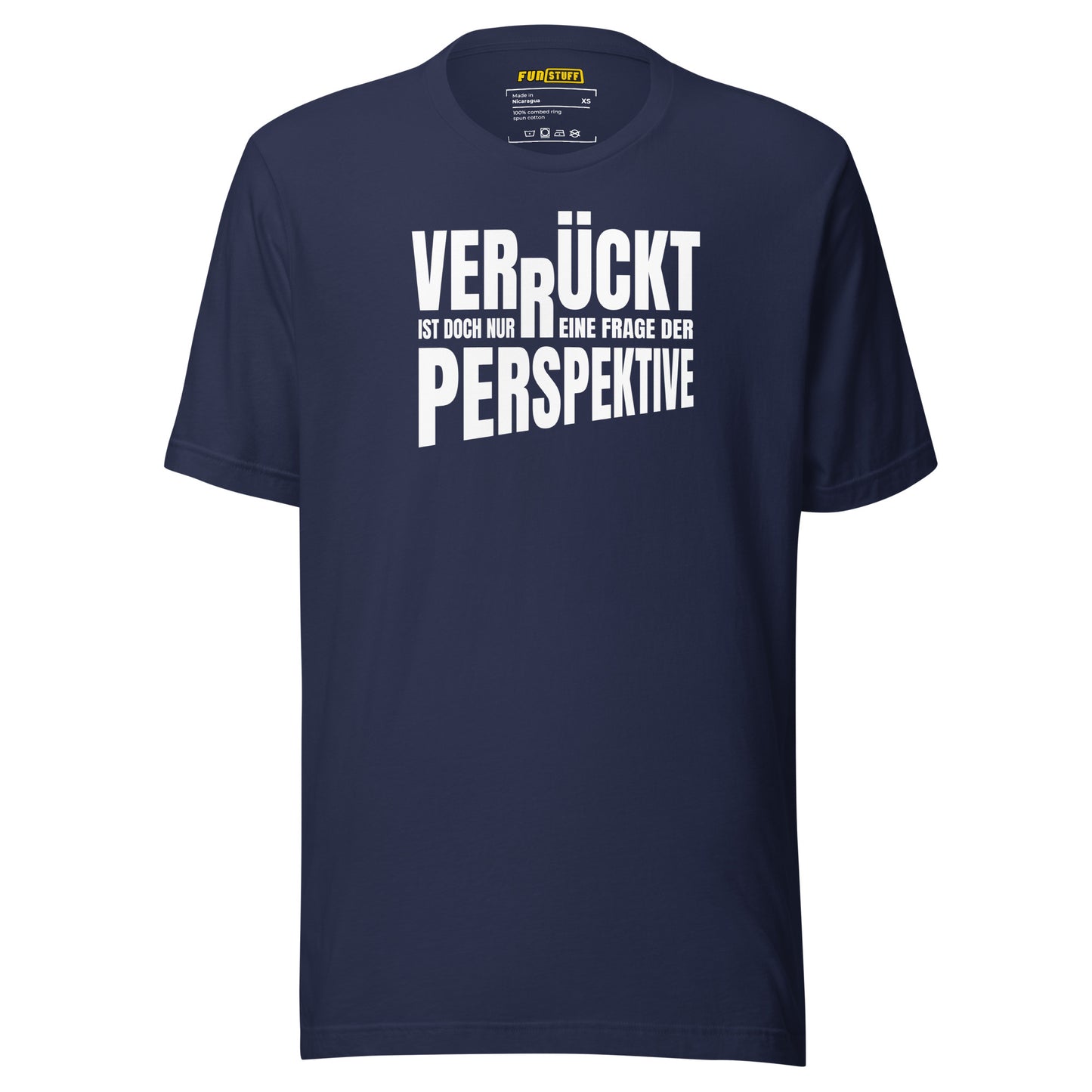 Crazy? Just a question of perspective – T-Shirt