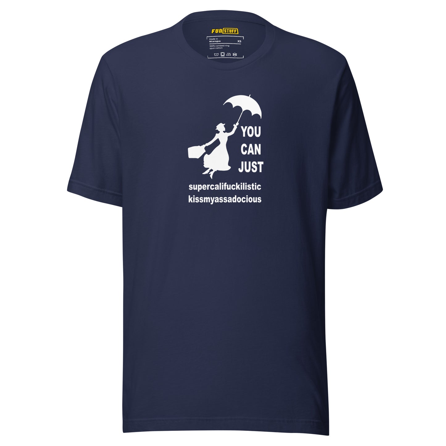 You Can Just – Kissmyassadocious - unisex shirt