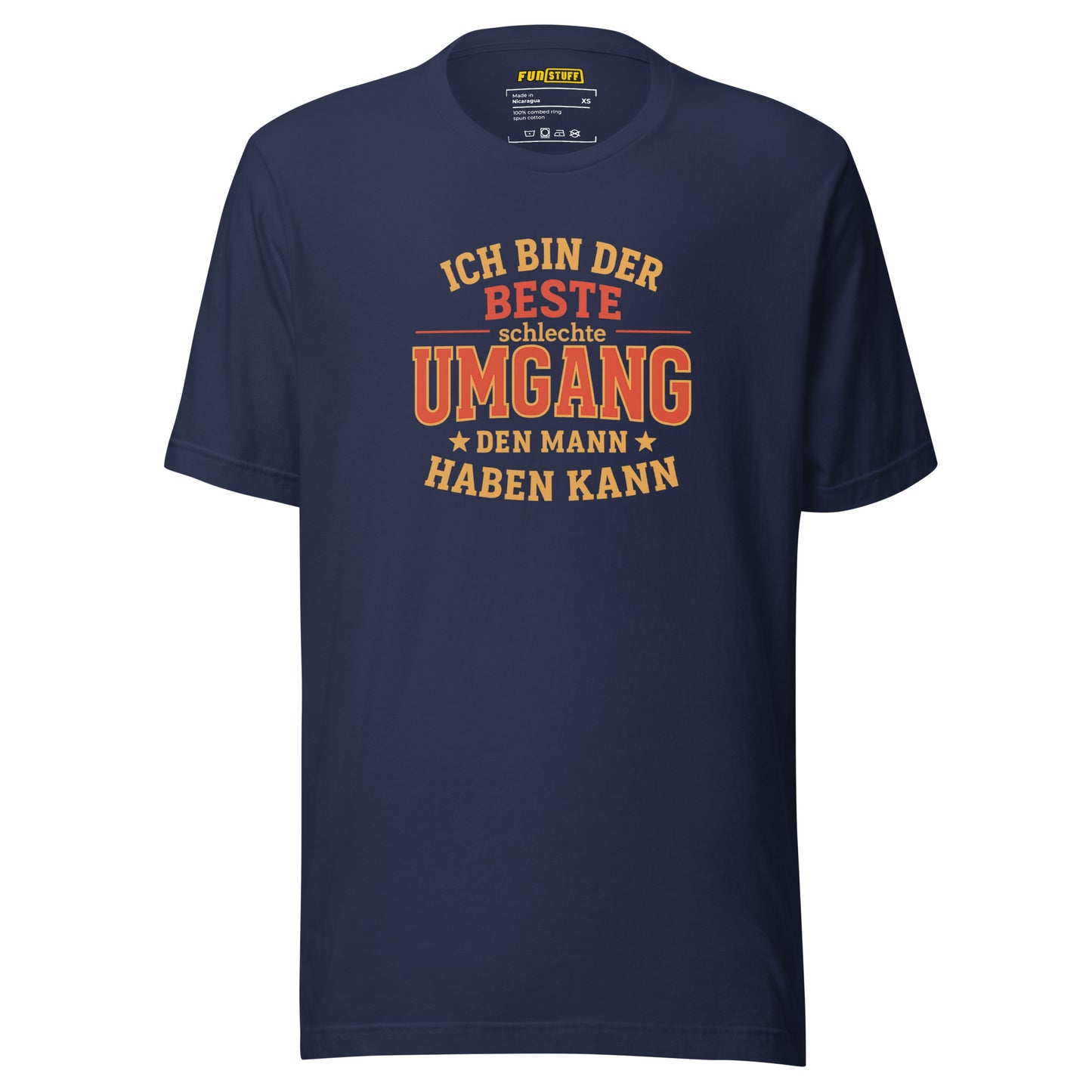 Der beste schlechte Umgang – Für gefährlich gute Frauen - Unisex-T-Shirt