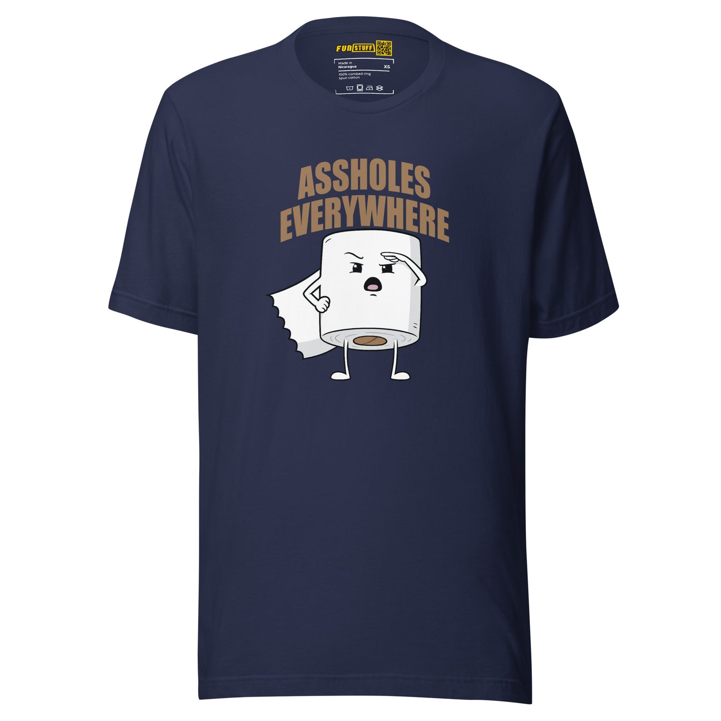 Assholes Everywhere - Unisex-T-Shirt