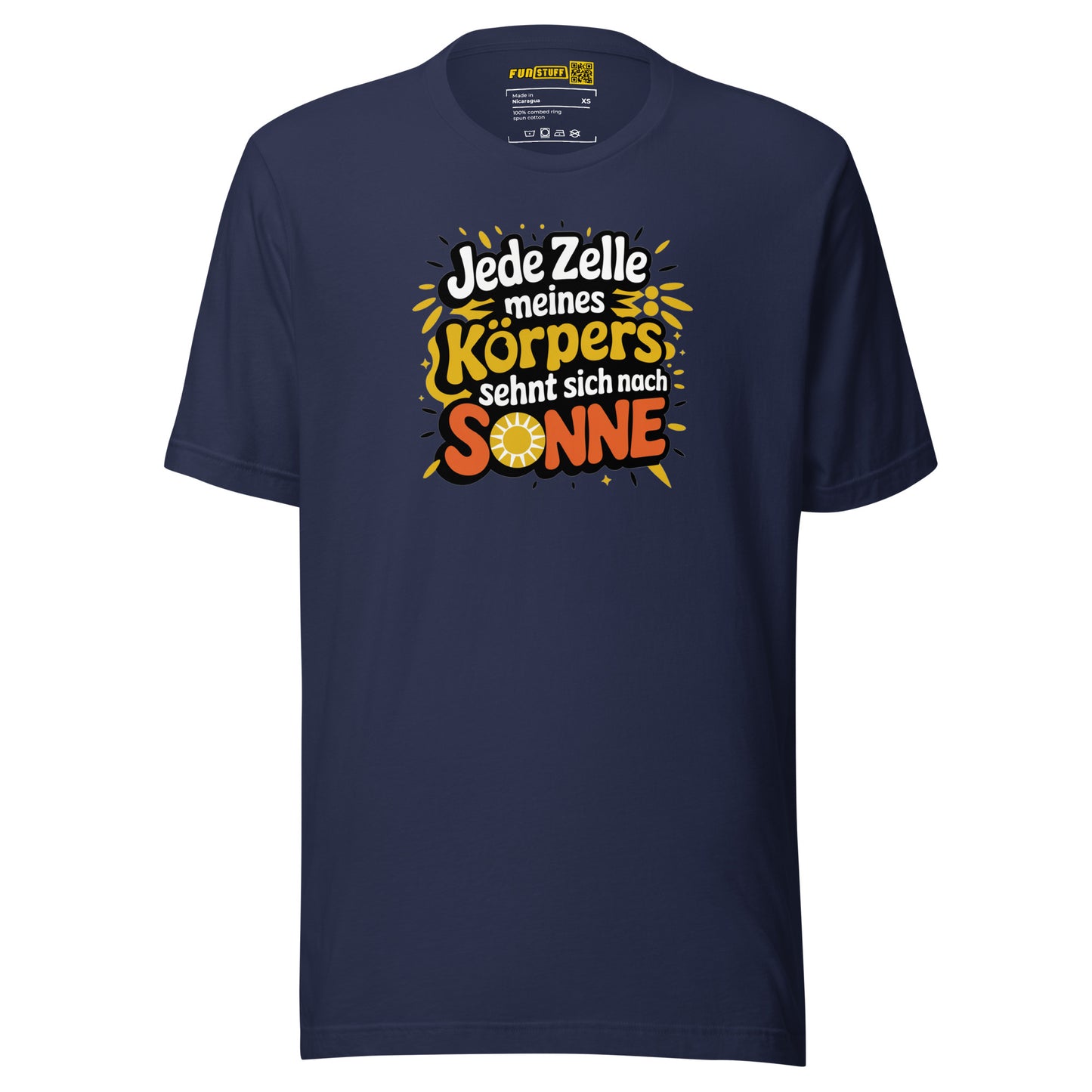 Jede Zelle meines Körpers sehnt sich nach Sonne - Unisex-T-Shirt