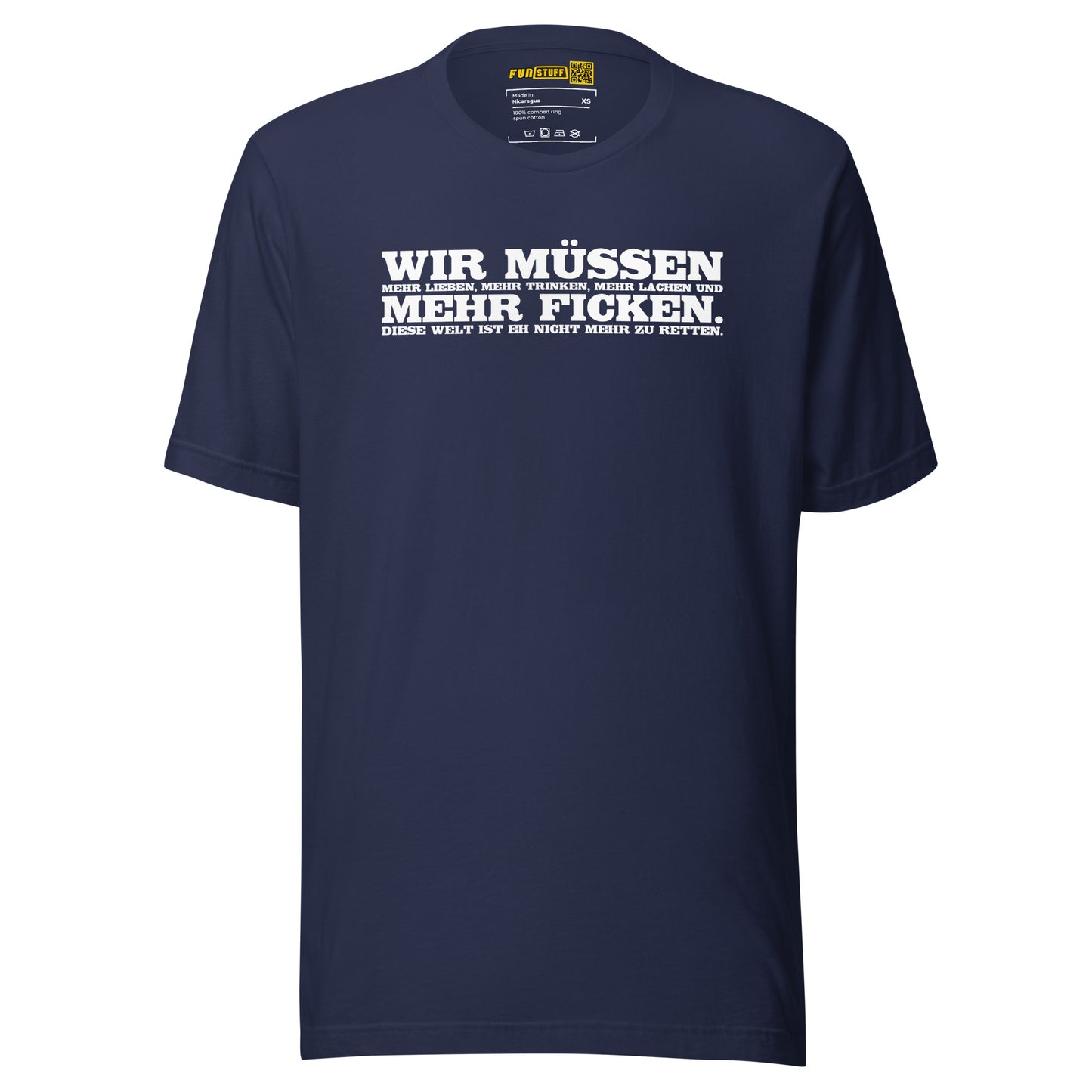 Wir müssen - Unisex-T-Shirt