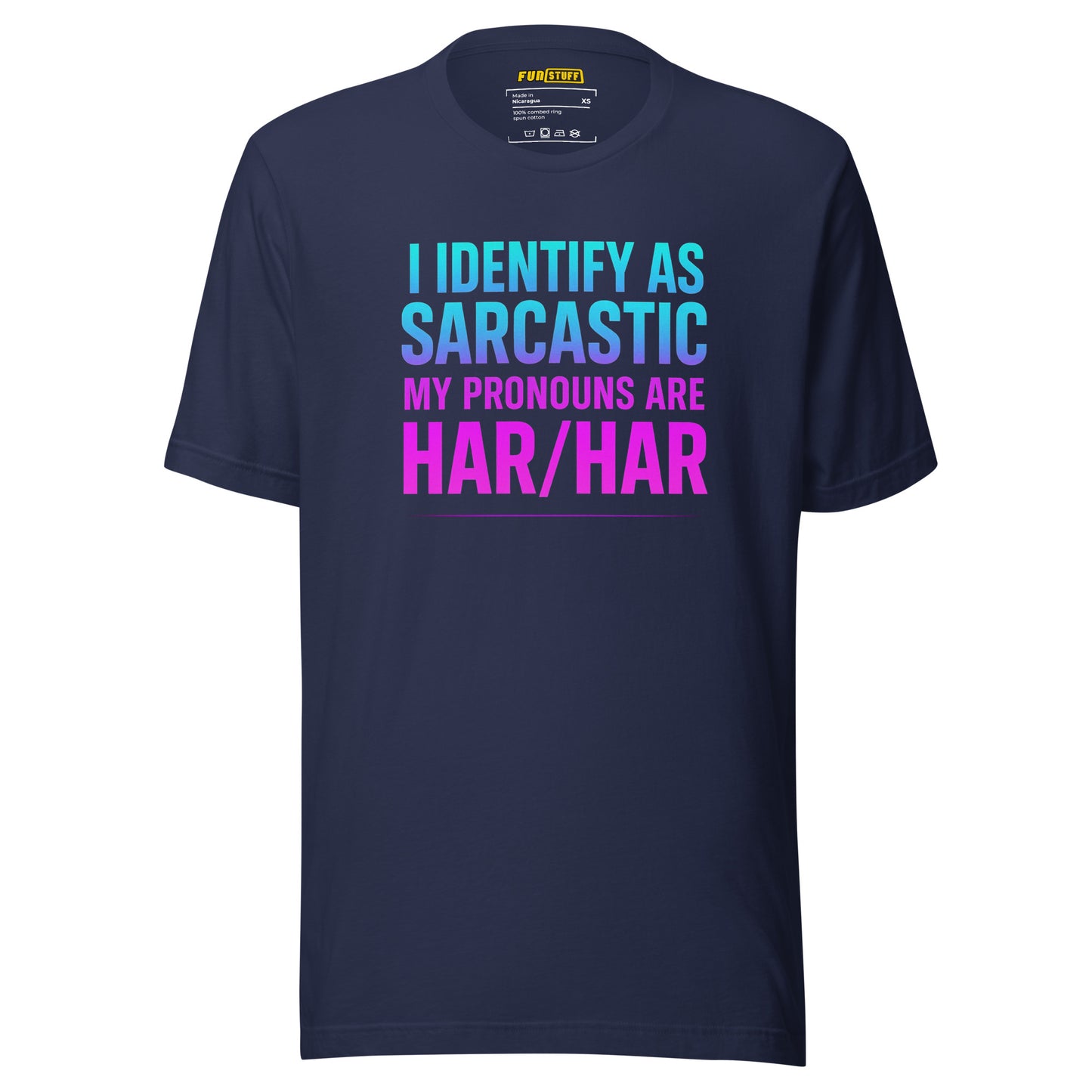 I Identify as Sarcastic – Unisex T-Shirt