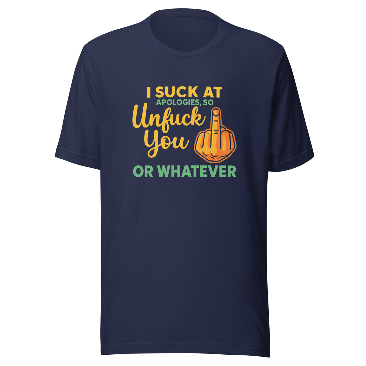 Unfuck You – Unisex T-Shirt – navyblau, Vorderansicht