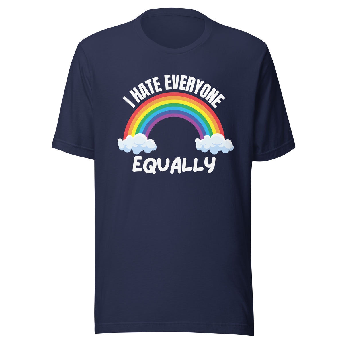 I Hate Everyone Equally – T-Shirt Unisex – navyblau, Vorderansicht