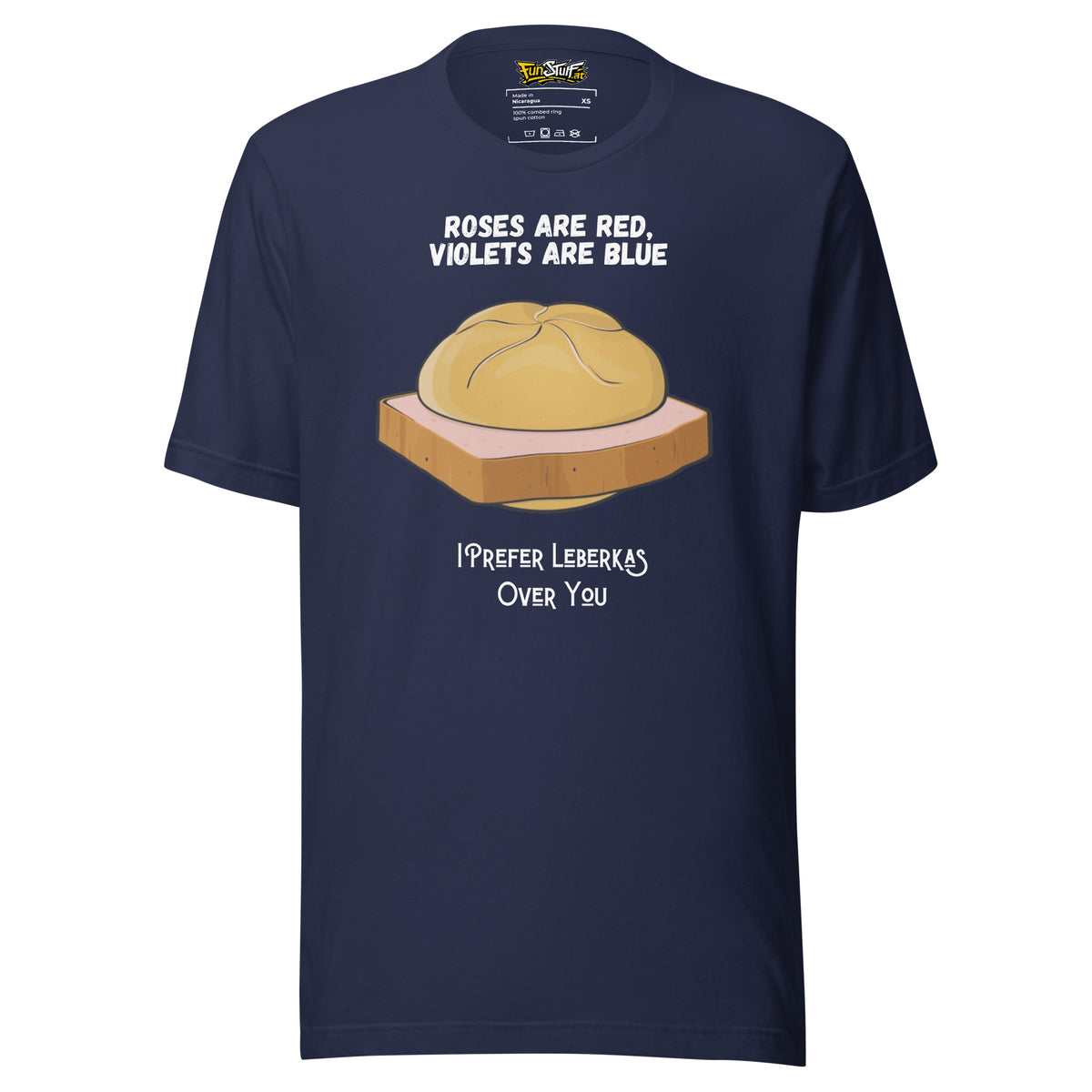 Roses Are Red – I Prefer Leberkas Over You – Unisex T-Shirt – navyblau, Vorderansicht