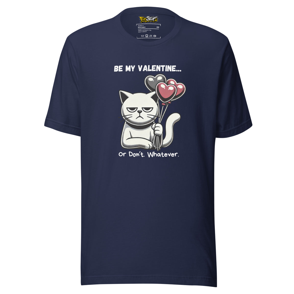 Be My Valentine… Or Don’t. Whatever. – Unisex T-Shirt – navyblau, Vorderansicht