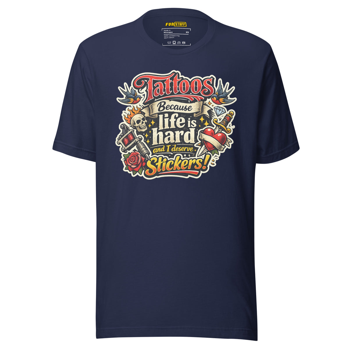 Tattoos Because Life Is Hard – Unisex Statement T-Shirt – navyblau, Vorderansicht