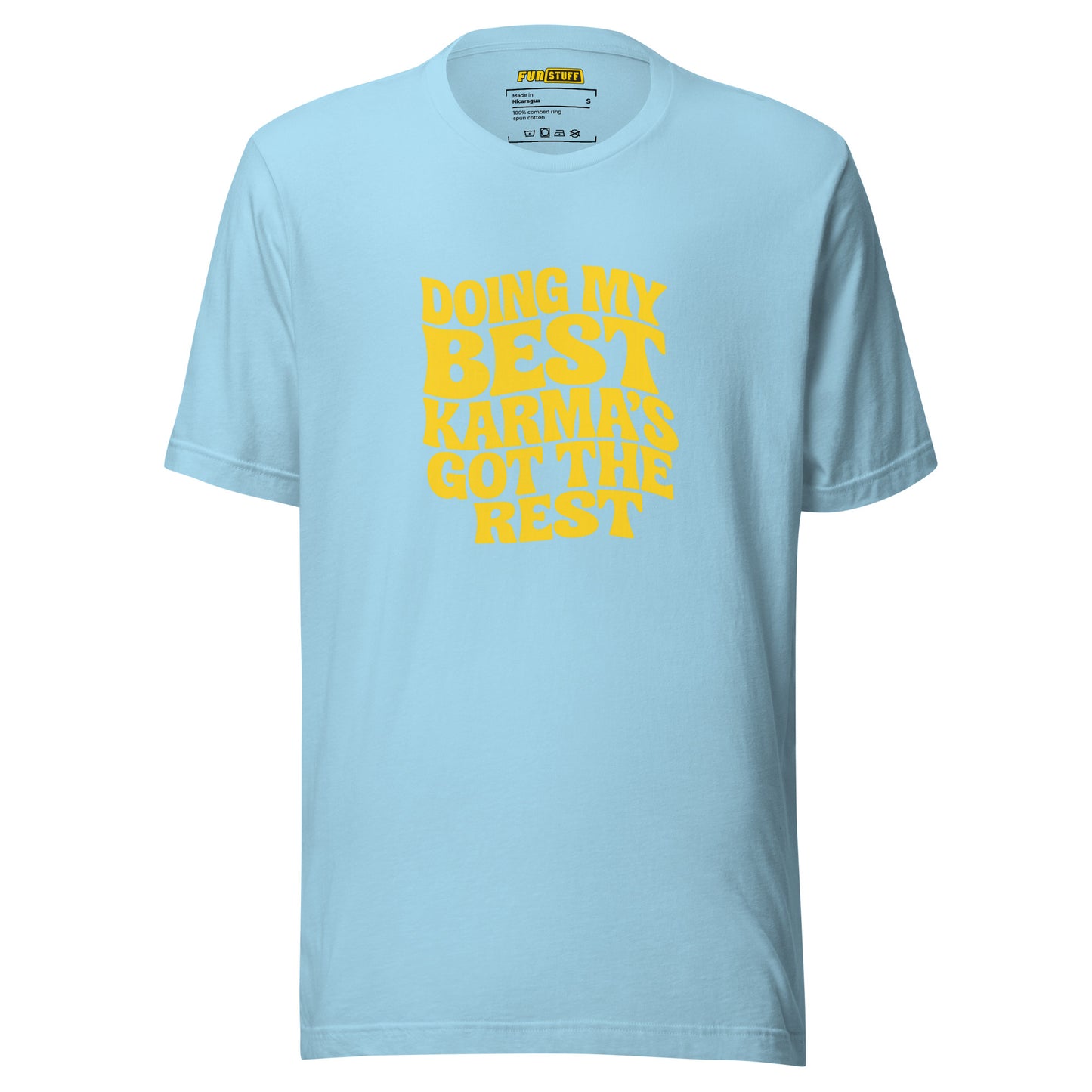 Doing my best – Karma’s got the rest – Unisex T-Shirt