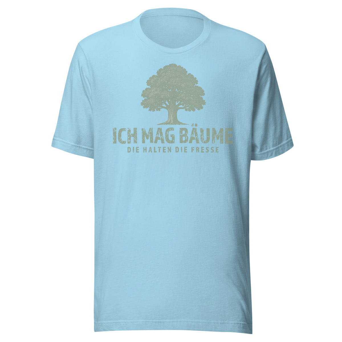 Ich mag Bäume – Die halten die Fresse – Unisex T-Shirt – blau, Vorderansicht