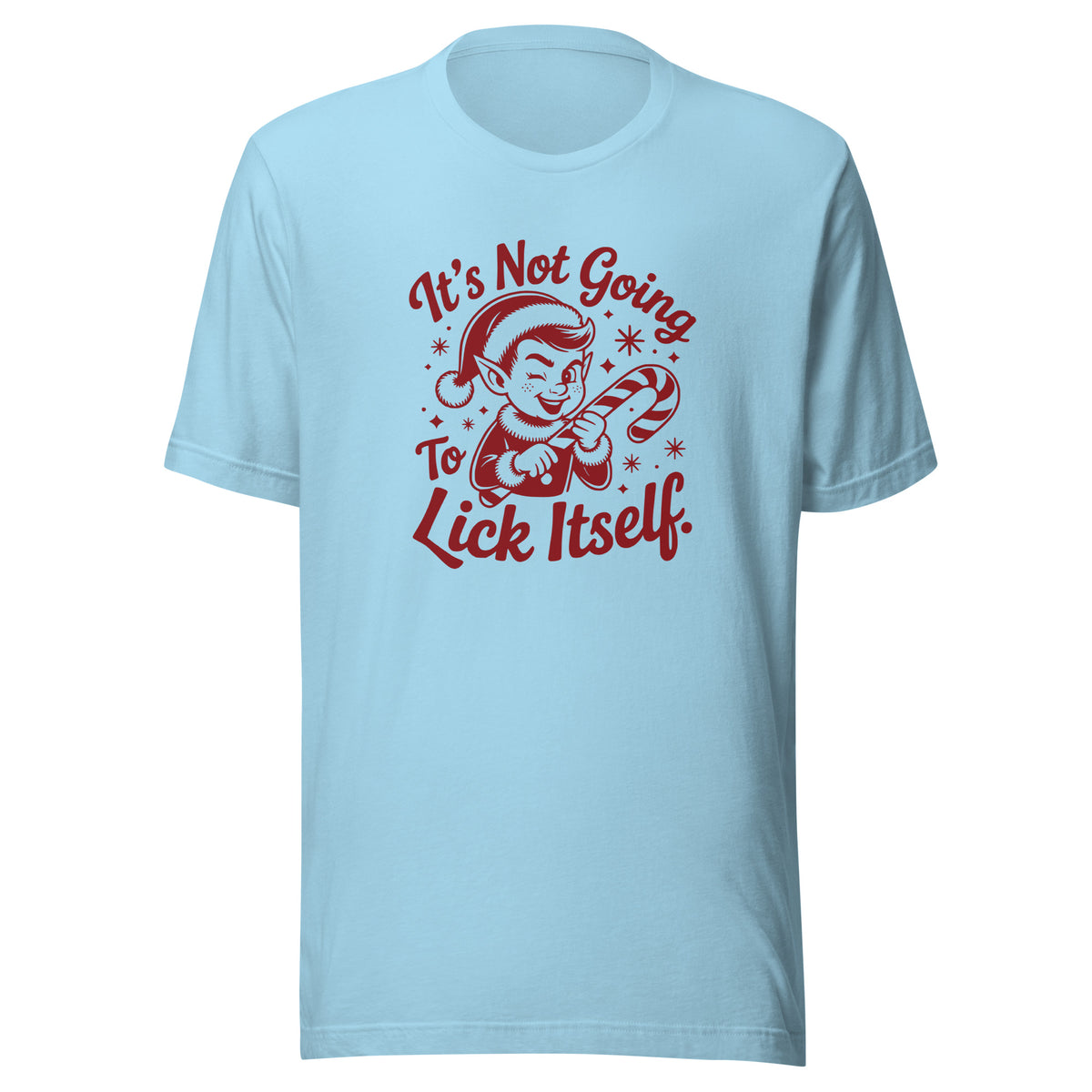 It’s Not Going To Lick Itself – Unisex T-Shirt – blau, Vorderansicht