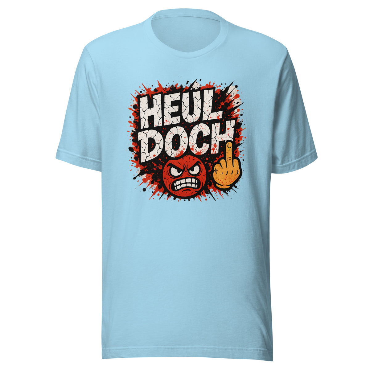 Heul doch – Unisex T-Shirt – blau, Vorderansicht