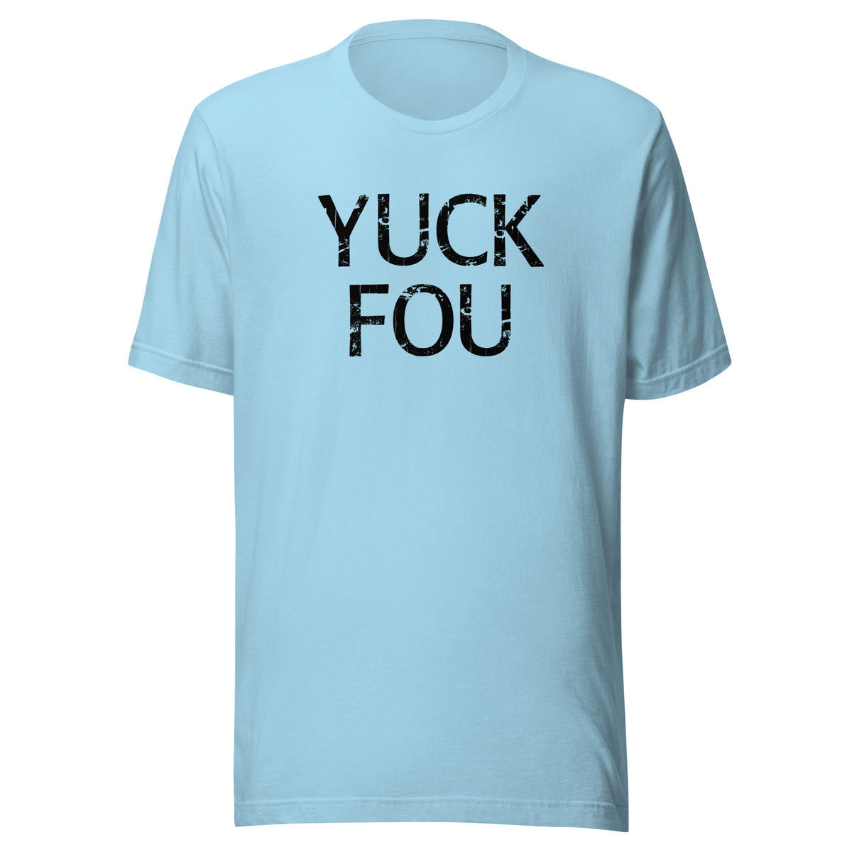 Yuck Fou – Unisex T-Shirt – blau, Vorderansicht