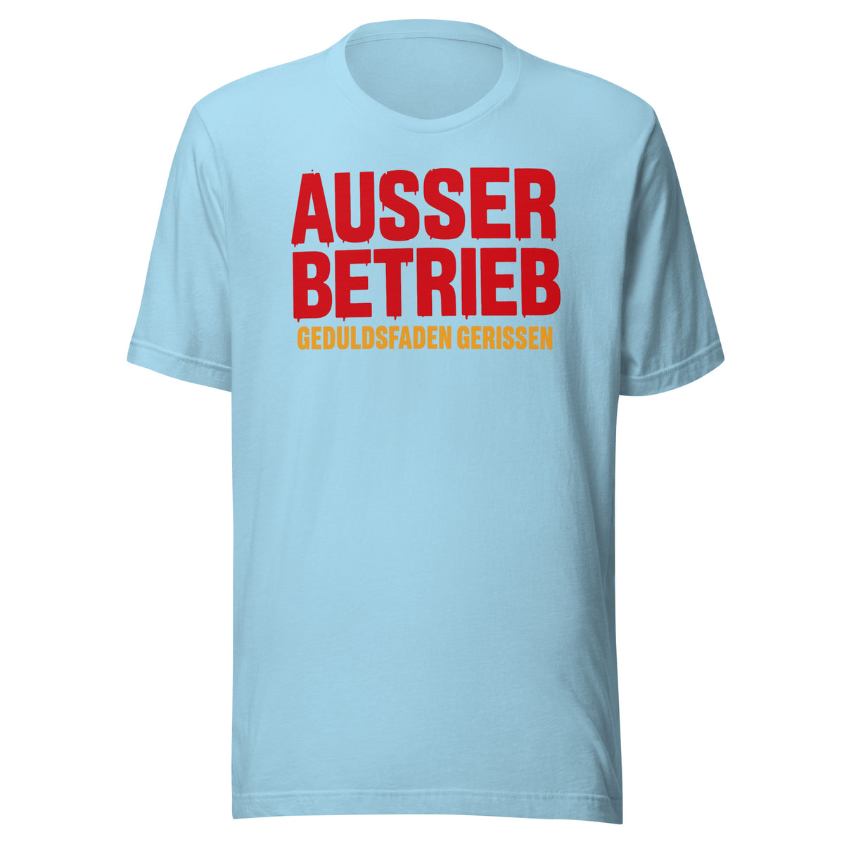 Außer Betrieb – Geduldsfaden gerissen Unisex T-Shirt – blau, Vorderansicht