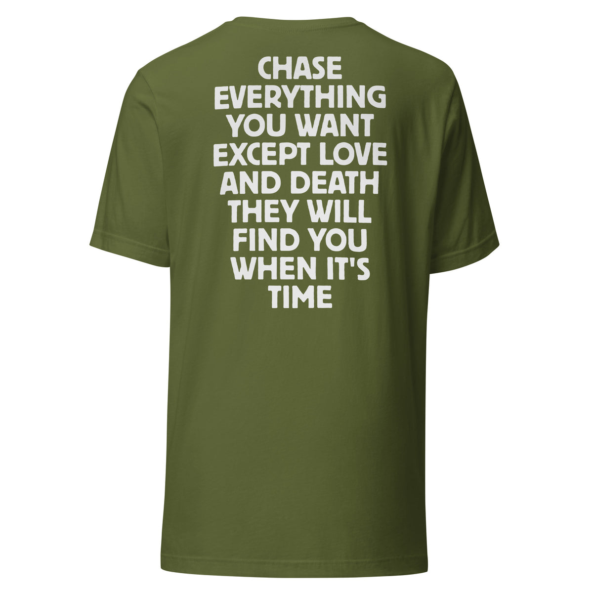 Chase Everything You Want – Statement T-Shirt (Backprint) – olivgrün, Rückansicht