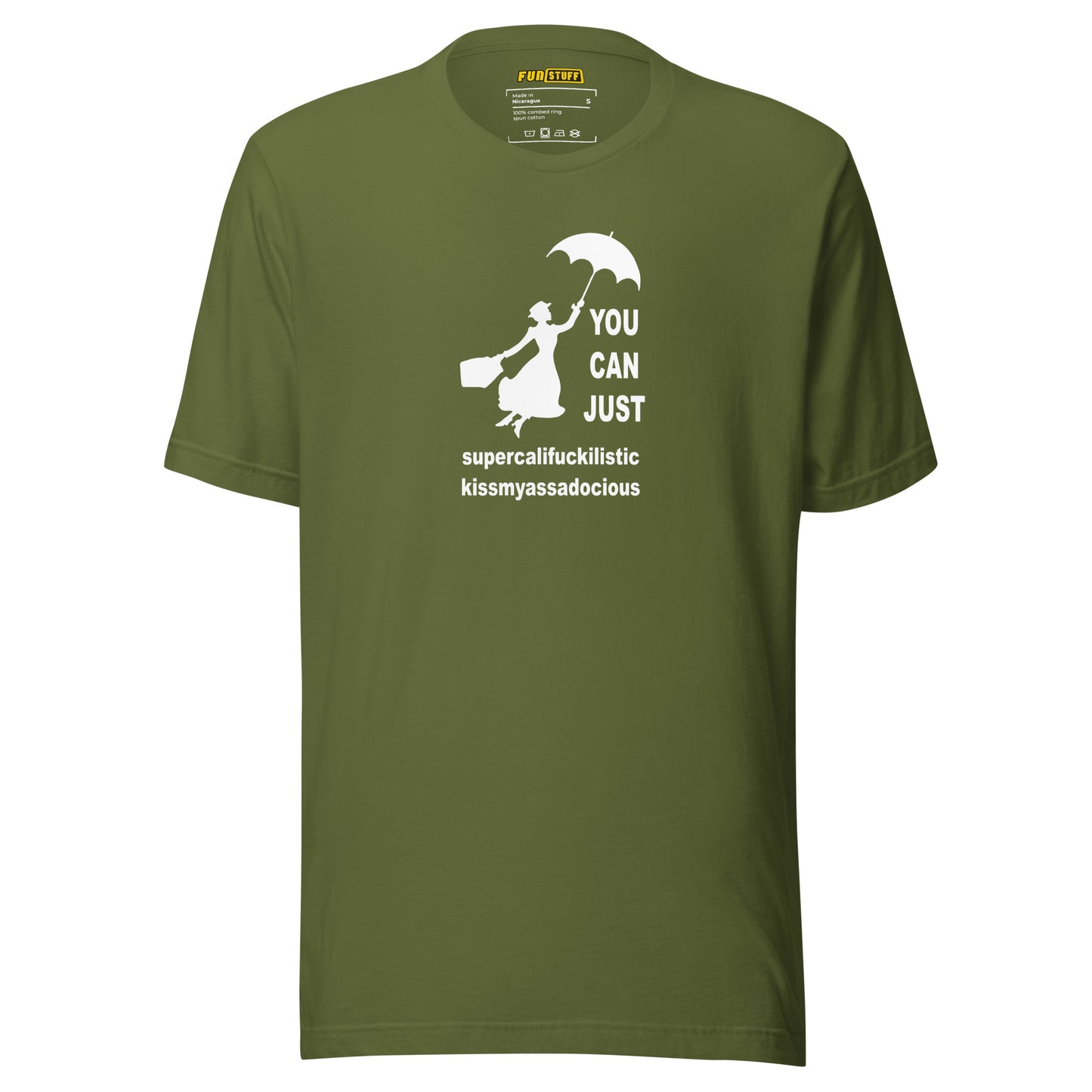 You Can Just – Kissmyassadocious - unisex shirt