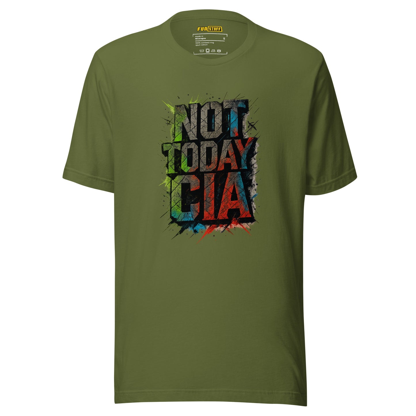 Not Today CIA - Unisex-T-Shirt