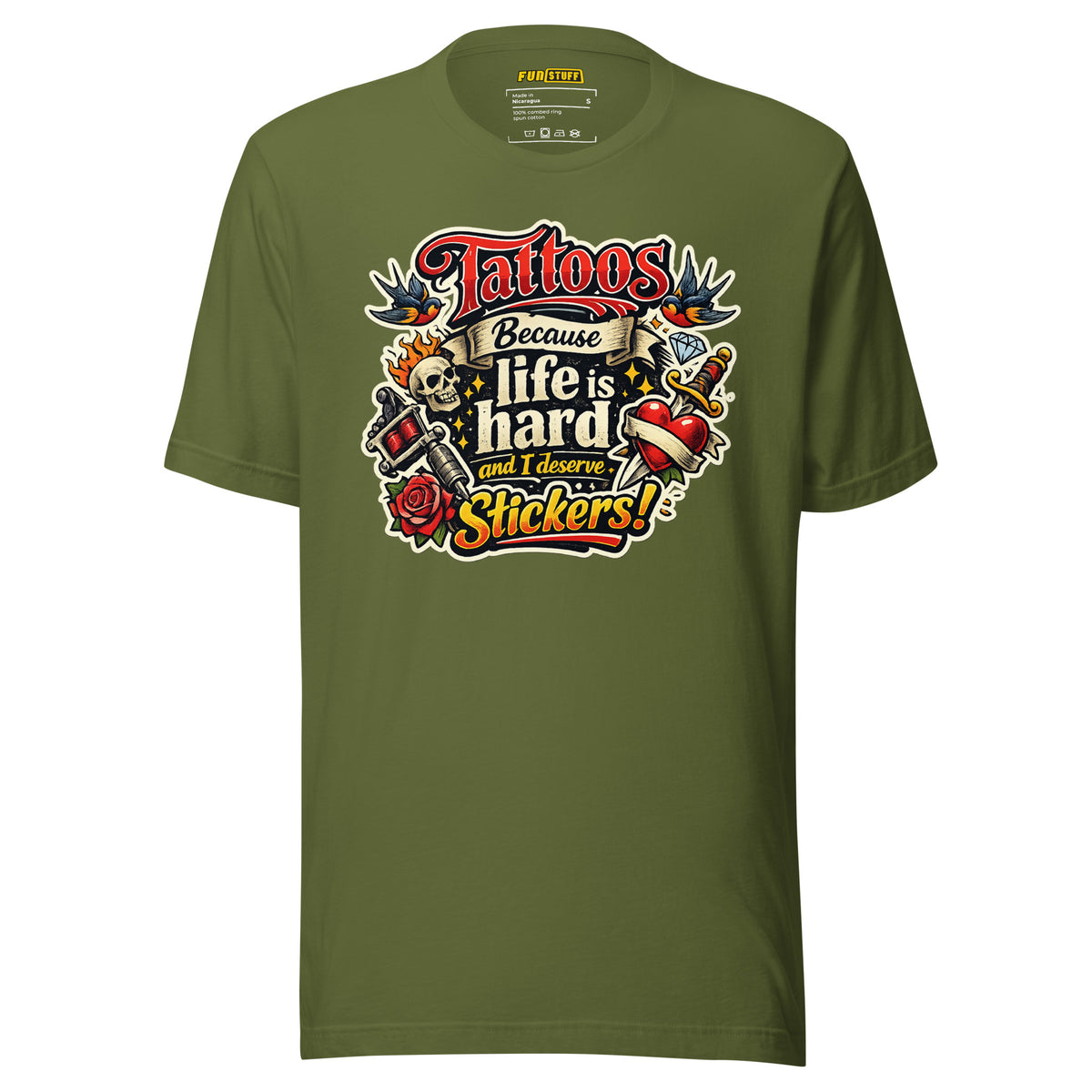 Tattoos Because Life Is Hard – Unisex Statement T-Shirt – olivgrün, Vorderansicht