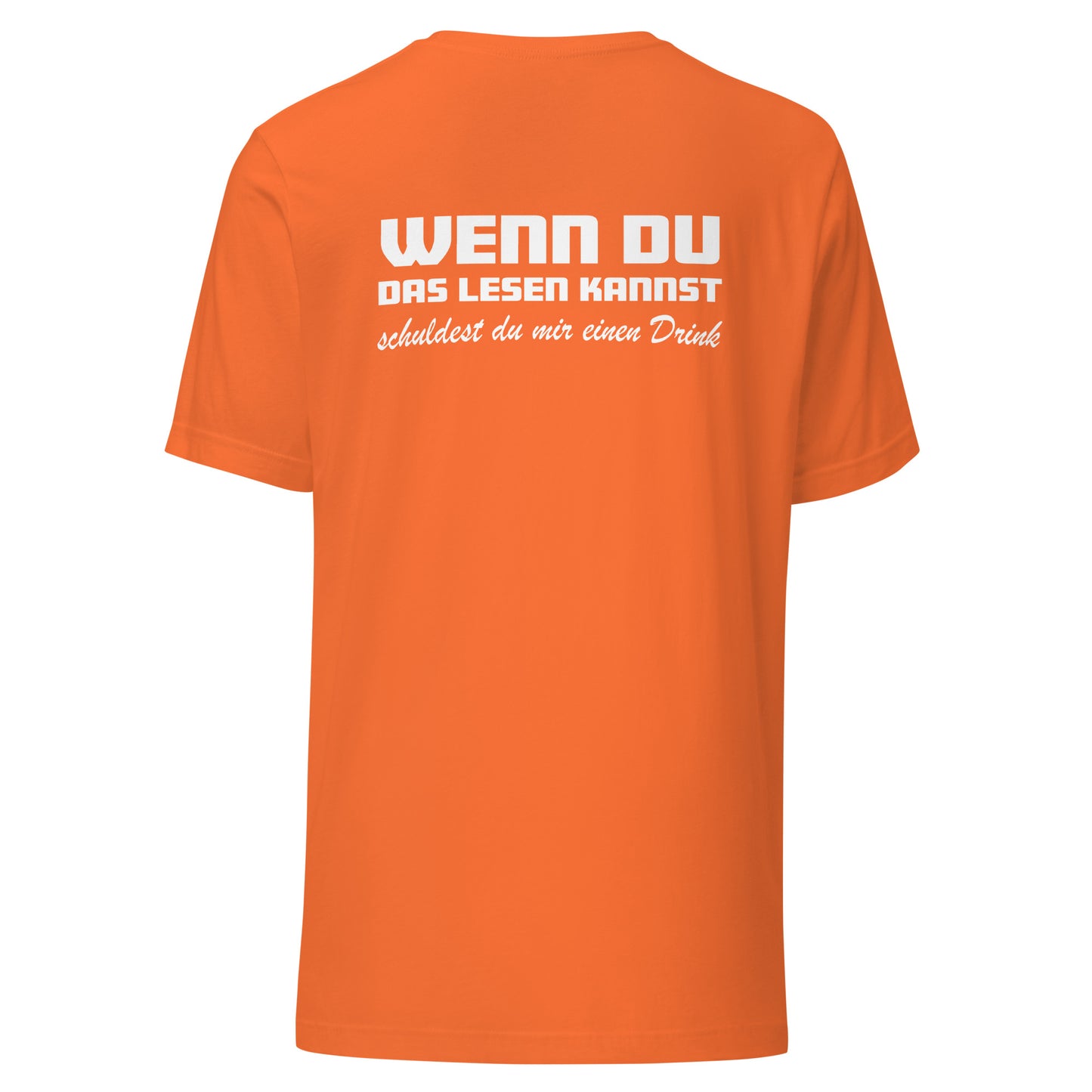 Wenn du das lesen kannst - Unisex Shirt (Backprint)