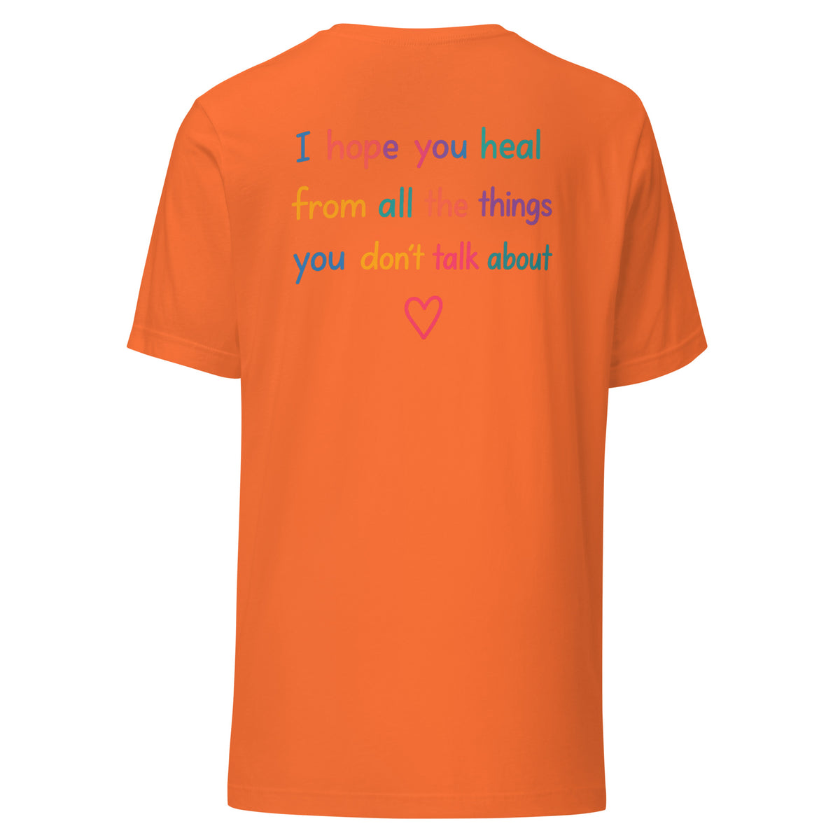 I Hope You Heal – Unisex T-Shirt Backprint – orange, Rückansicht