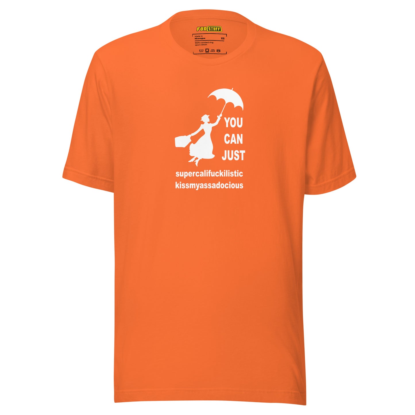 You Can Just – Kissmyassadocious - unisex shirt